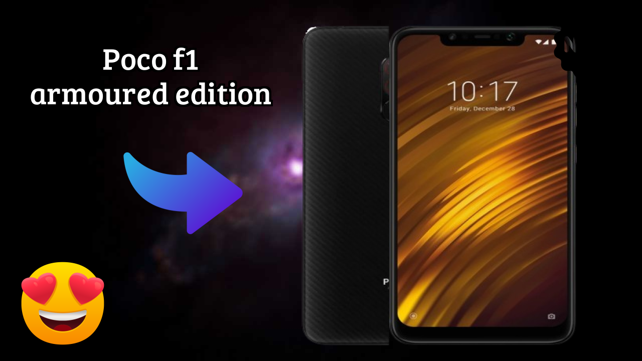 POCO F1 Armoured Edition vs Samsung Galaxy: Which is Better?