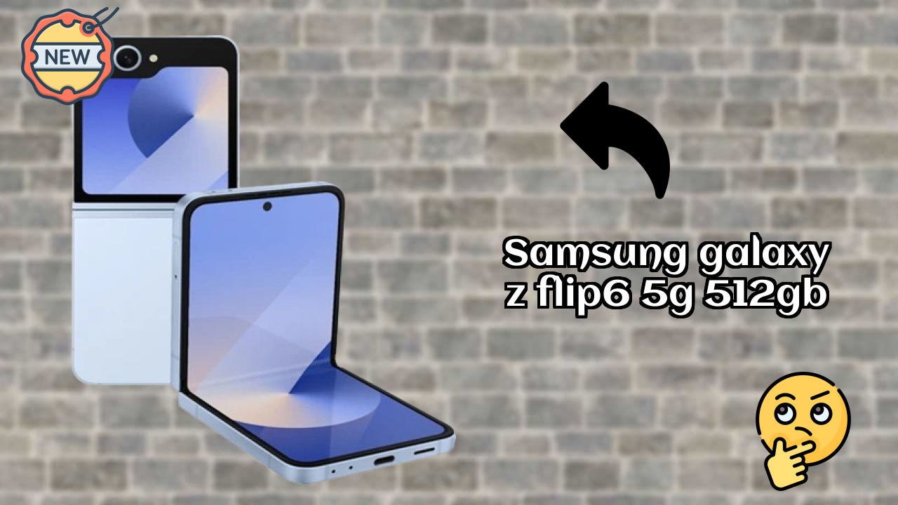 Samsung Galaxy Z Flip6 5G 512GB at ₹74,999 - Complete Buying Guide